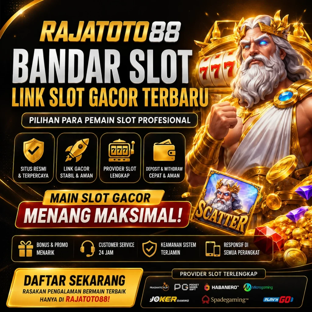 RAJATOTO88 — Bandar Slot dan Link Slot Gacor Terbaru